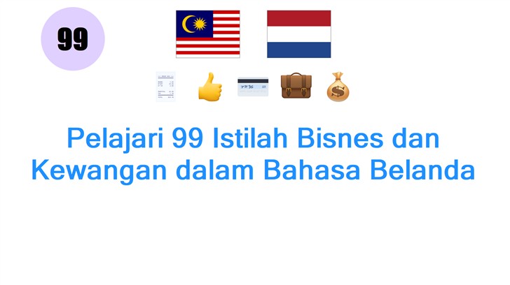Pelajari 99 Istilah Bisnes dan Kewangan dalam Bahasa Belanda